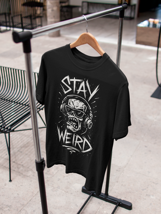 Stay Weird T-Shirt
